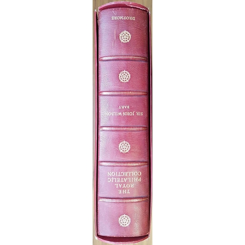 114 - THE ROYAL PHILATELIC COLLECTION by Sir John Wilson Bt. Full Morocco leather, raised banding on spine... 