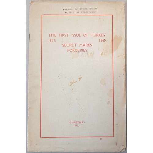 426 - TURKEY: The First Issue of Turkey 1863-1865 Secret Marks Forgeries, Christmas 1913. Presented to A. ... 