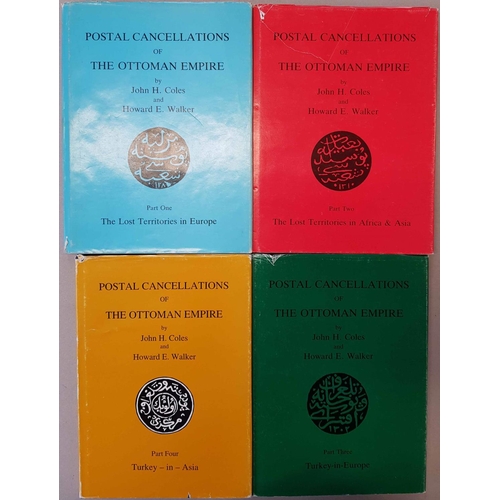 428 - TURKEY: Postal Cancellations of the Ottoman Empire, by Coles & Walker. Parts 1-4, all HB with DJs, t... 