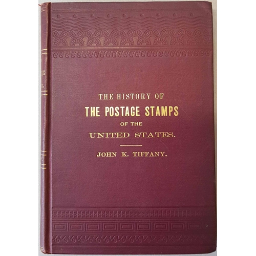 434 - USA: USA: History of the Postage Stamps of the United States, 1887 by Tiffany. HB in good condition.... 