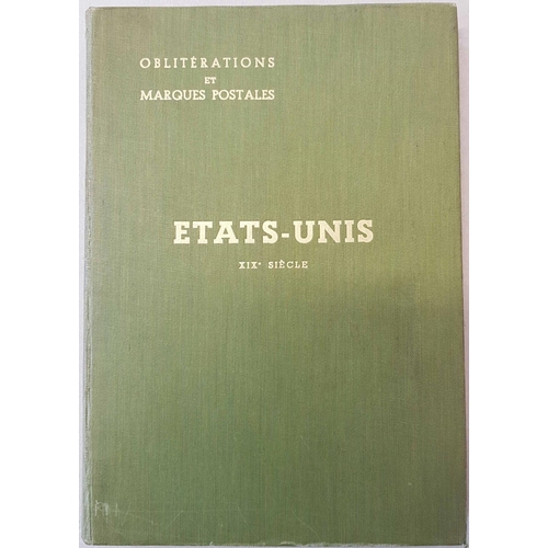 435 - USA: Etats-Unis Obliterations & Marques Postales des Etats-nis du 19 Siecle by Zareski (nd). In Fren... 