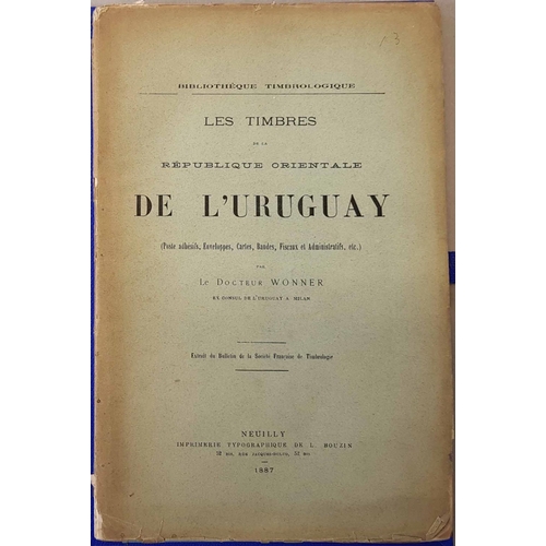 438 - URUGUAY: Les Timbres de la Republique Orientale de L'Uruguay by Wonner (1887). Paper copy housed in ... 