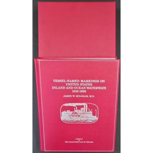 353 - VESSEL-NAMED MARKINGS ON UNITED STATES INLAND & OCEAN WATERWAYS 1810-1890 by Milgram (1984), H/B in ... 