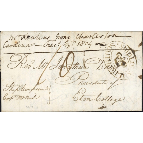 50 - SOUTHAMPTON SHIP LETTER MARK; 27 July 1804 EL (faint file folds) to the President of Eton College ex... 