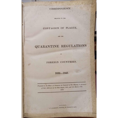 126 - CORRESPONDENCE RELATIVE TO THE CONTAGION OF PLAGUE, AND THE QUARANTINE REGULATIONS OF FOREIGN COUNTR... 