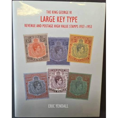 1234 - THE KING GEORGE VI LARGE KEY TYPE REVENUE & POSTAGE HIGH VALUE STAMPS 1937-1953 by Yendall. Pubd by ... 