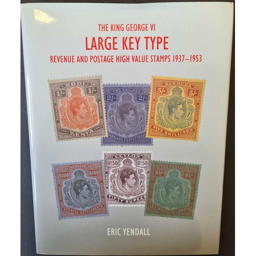1235 - THE KING GEORGE VI LARGE KEY TYPE REVENUE & POSTAGE HIGH VALUE STAMPS 1937-1953 by Yendall. Pubd by ... 
