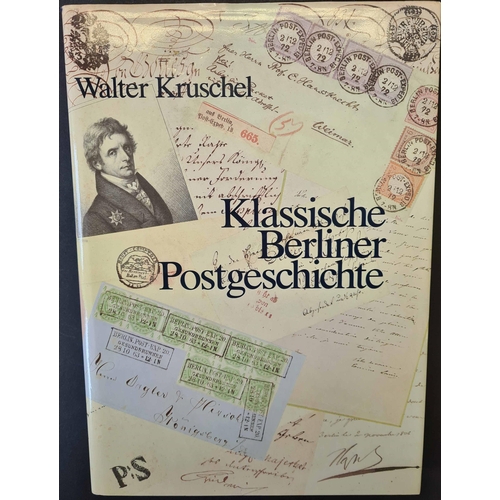 213 - KLASSISCHE BERLINER POSTGESCHICHTE by Kruschel (1987). 379 pages hardbound with dust jacket in excel... 