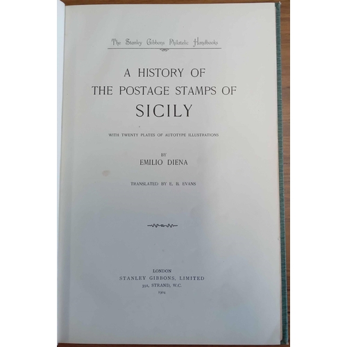 218 - A HISTORY OF THE POSTAGE STAMPS OF SICILY by Diena (1904). HB with original paper cover, some spotti... 