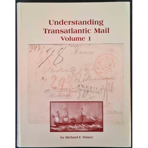 155 - UNDERSTANDING TRANSATLANTIC MAIL vol. 1 by Winter. In excellent condition.  Cross Reference: MARITIM... 