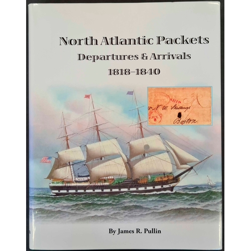 157 - NORTH ATLANTIC PACKETS: DEPARTURES AND ARRIVALS 1818-1840 by Pullin (2009). An excellent publication... 