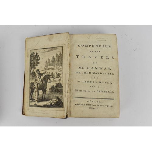 237 - 18th and early 19th century books - 'Compendium of the Travels of Mr Hanway' Sir John Mandeville and... 