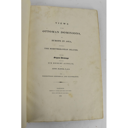 127 - Luigi Mayer: 'Views in the Ottoman Dominions, in Europe in Asia, and of the Mediterranean Islands, f... 