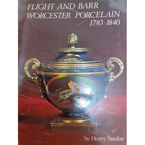 466 - A signed Henry Sandon 'Flight and Barr Worcester Porcelain 1783-1840' reference book, circa 1970's
L... 