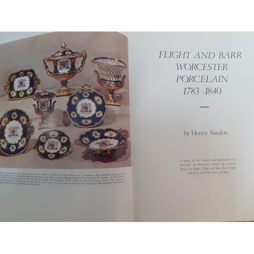 466 - A signed Henry Sandon 'Flight and Barr Worcester Porcelain 1783-1840' reference book, circa 1970's
L... 