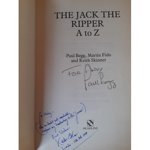 459 - A quantity of Jack the Ripper and related books to include signed First Editions; a signed 1991 The ... 