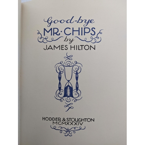 176 - James Hilton - Goodbye Mr chips and To You Mr Chips, both 1st Editions 1934 and 1938 respectively wi... 