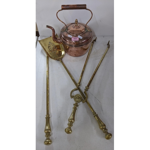 516 - Brass fireside implements and an early 20th century copper kettle
Location: A1M
If there is no condi... 