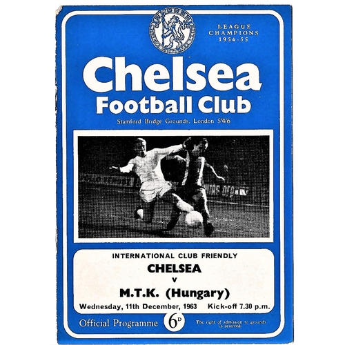 210 - Chelsea v MTK (Hungary) 1963 December 11th International Clun Friendly MTK team in pen not printed