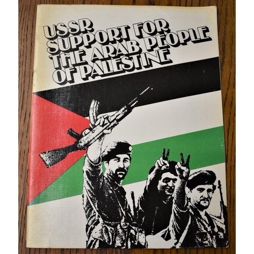 101 - USSR Support for the Arab People of Palestine published 1982, interesting information on the instabi... 