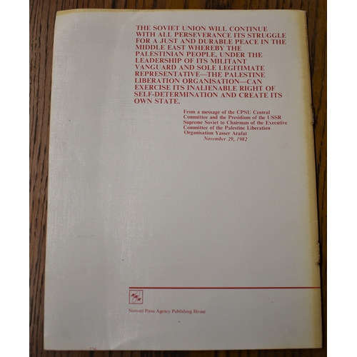 101 - USSR Support for the Arab People of Palestine published 1982, interesting information on the instabi... 