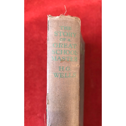 379 - The Story of a Great School Master First edition no D/W, cracked spine, 1924