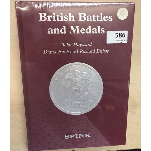 586 - British Battles and Medals 7th Edition John Hayward, Diana Birch & Richard Bishop SPINK new and in w... 