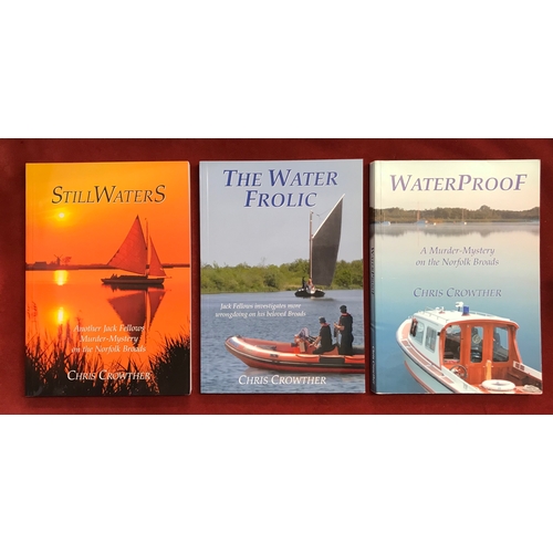 168 - Three Murder Mystery books set on the Norfolk Broads signed by the author Chris Crowther, The Water ... 