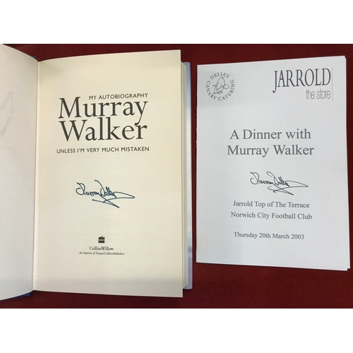 166 - Murray Walker signed Autobiography 2002 and a signed Menu Jarrold from A Dinner with Murray Walker 2... 