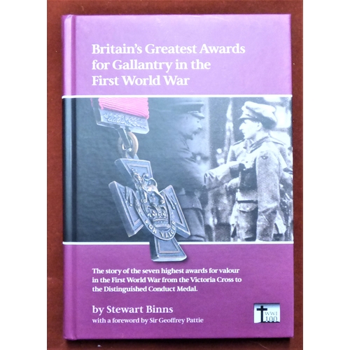 198 - Britain's Greatest Awards for Gallantry in the First World War by Stewart Binns with a foreword by S... 