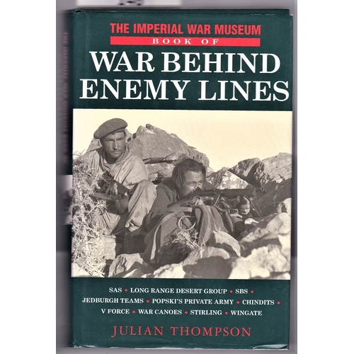 146 - Imperial War Museum Book of War Behind Enemy Lines by Julian Thompson which includes: SAS, LRDG, SBS... 