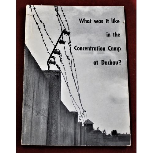 109 - What was it like in the Concentration Camp at Dachau? - 'An attempt to come closer the  truth' Writt... 