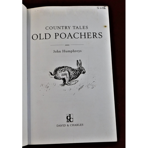 76 - Book By Humphreys John - Country Tales Old Poachers - published 1997