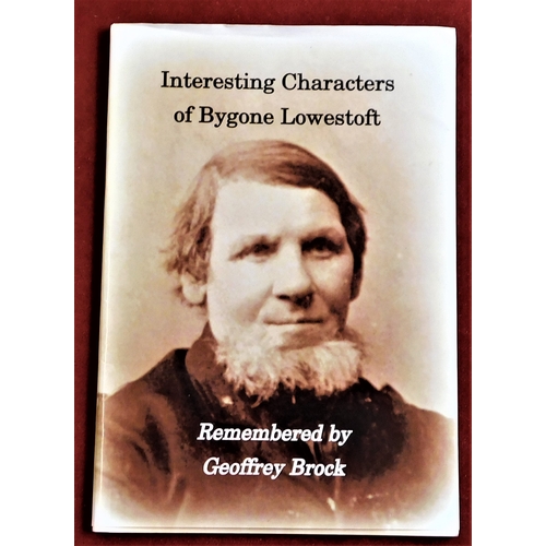 108 - Remembered by Geoffrey Brock - Interesting characters of Bygone Lowestoft - published 2013