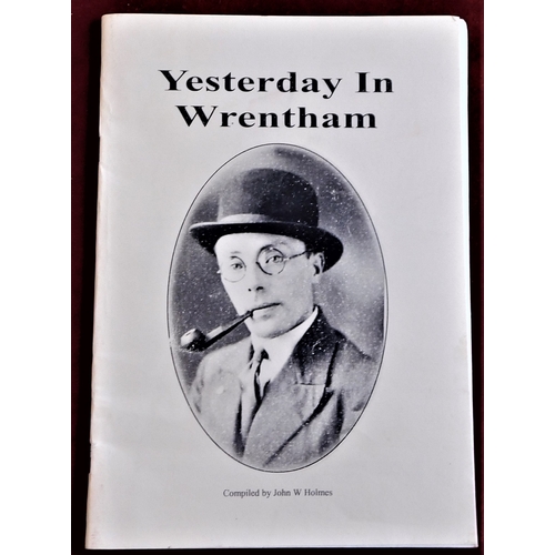 109 - Holmes.W.John - Yesterday in Wrentham - nice early photos etc - published 2007