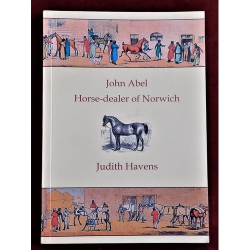 111 - Abel, John - Horse Dealer of Norwich - published 2014