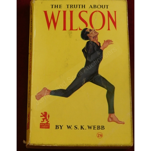 218 - The Truth about Wilson by Webb W.S.K. Published by D.C. Thomas & Co. And John Leng & Co. Ltd. Softba... 