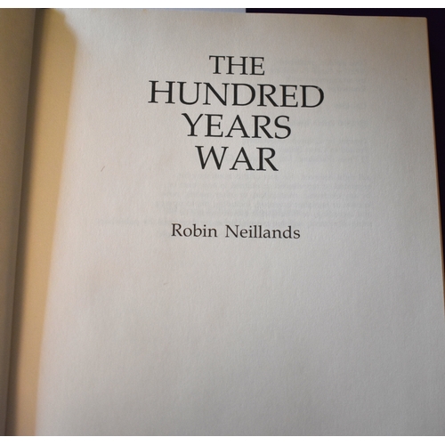 157 - The Hundred Year War by Robin Neillands First Edition Hardback with dustcover, published by Guild Pu... 