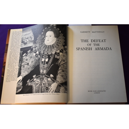 159 - The Defeat Of The Spanish Armada by Garrett Mattingly, hardback with dustcover which has some sun da... 