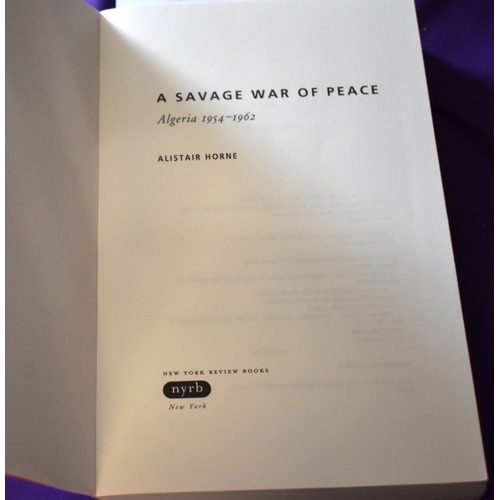 161 - A Savage War Of Peace: Algeria 1954-1962 by Alistair Horne with a new preface by the author, paperba... 