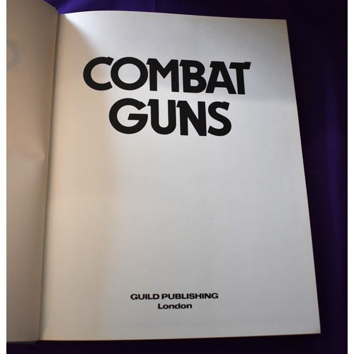 171 - Combat Guns by Chris Bishop & Ian Drury, Hardback copy with original dust cover. A large encyclopaed... 