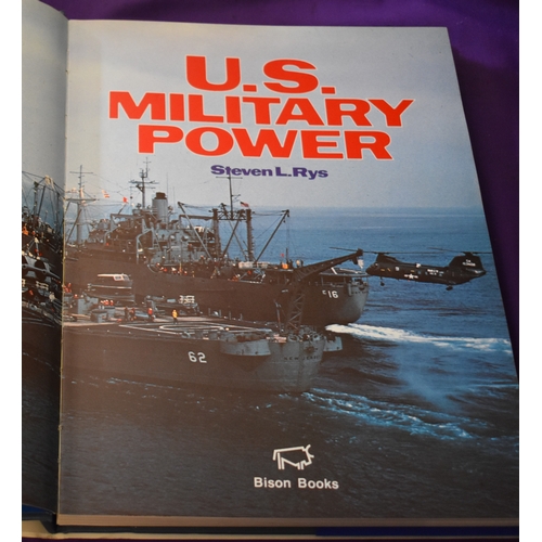 177 - U.S. Military Power by Steven L. Rys. Published by Bison Books, hardback with dustcover in a/f condi... 