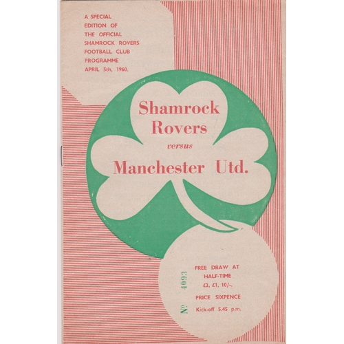 373 - Programmes from 2 Shamrock Rovers Friendlies played in Dublin against Manchester United April 5th 19... 