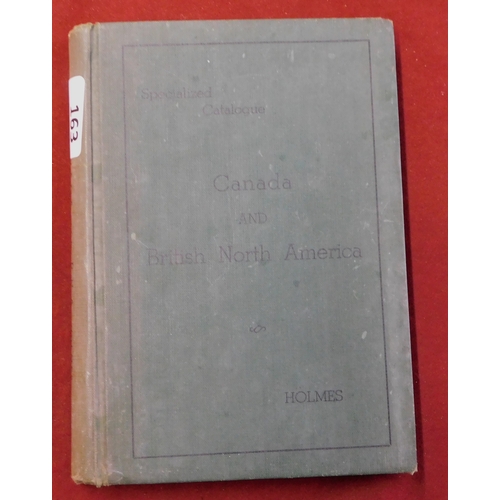 163 - Canada - Homes catalogue of Canada and British, North America 1948/9 7th edition. Fine reference wit... 