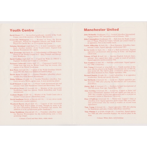 63 - Hawarden Youth Centre v Manchester United Youth Friendly 30th July 1969. 4 Page programme. Light ver... 