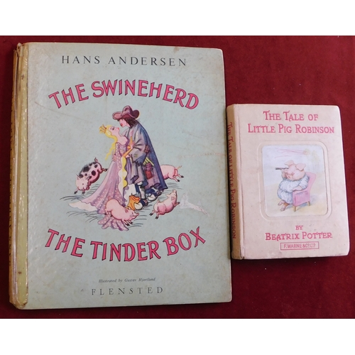 697 - Childrens Books (2) - Hans Christian Anderson (No date) The Swine head & The Tinder Box, Beatrix Pot... 