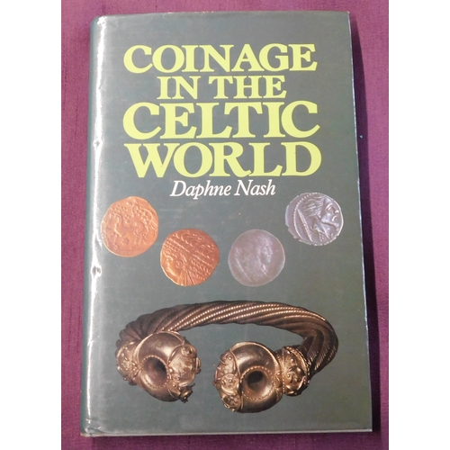 205 - Coinage In The Celtic World. A hardback book by Daphne Nash. First edition published 1987 by Seaby P... 