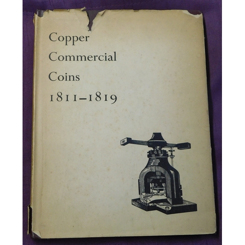 210 - Copper Commercial Coins 1811-1819. A hardback book by R.C. Bell. First edition, published 1964 by Co... 