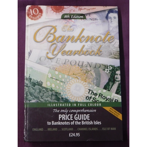 215 - The Banknote Yearbook: The Only Comprehensive Price Guide To Banknotes Of The British Isles. A hardb... 