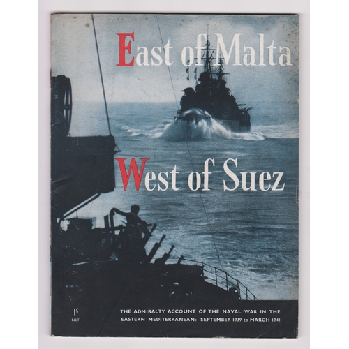 254 - British WWII Booklet - East of Malta West of Suez. The Admiralty Account of the Naval War in the Eas... 